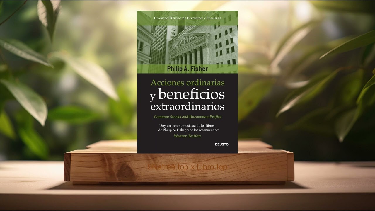 [Reseña] Acciones ordinarias y beneficios extraordinarios (Philip A. Fisher) Resumida.