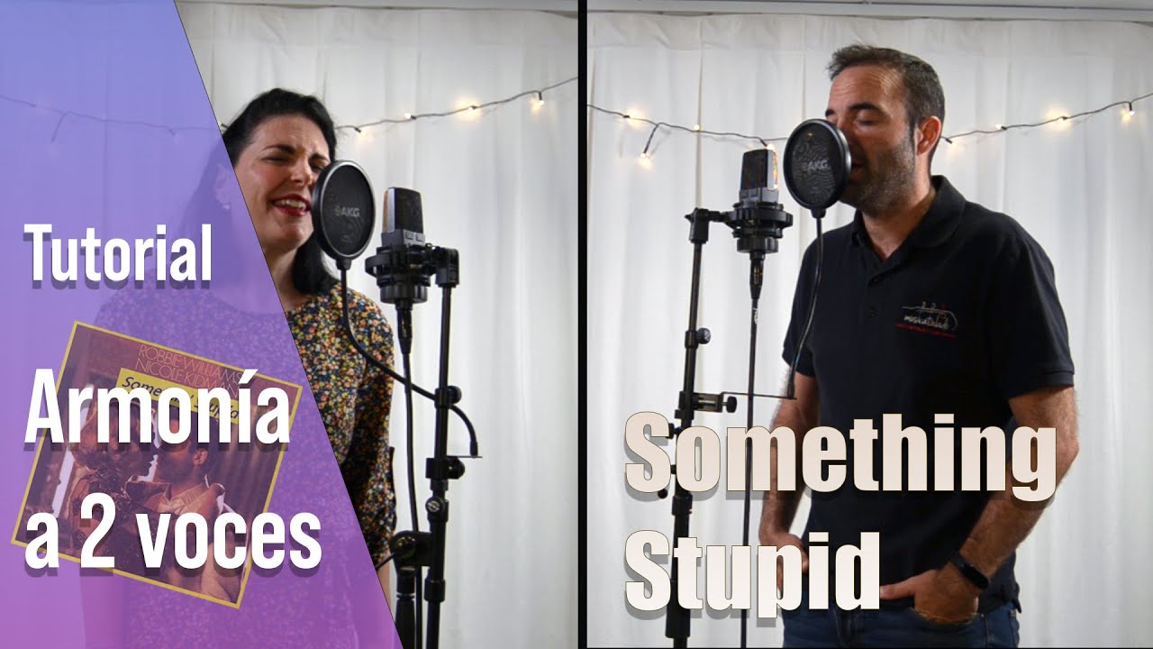 Something Stupid | Aprende a cantar y Armonizar a 2 VOCES