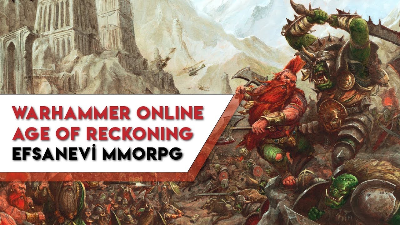 Warhammer Online | Efsane Klasik