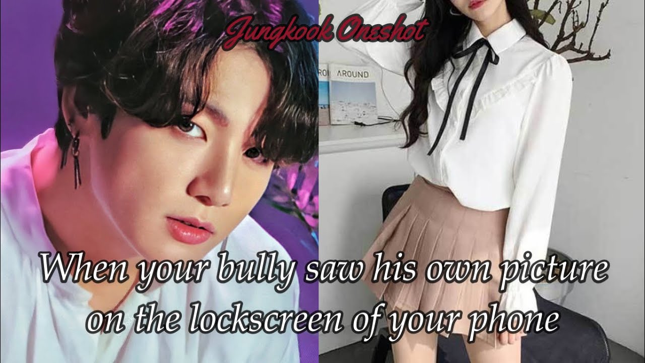 (Requested) When your bully saw his own picture on the lock screen of your phone