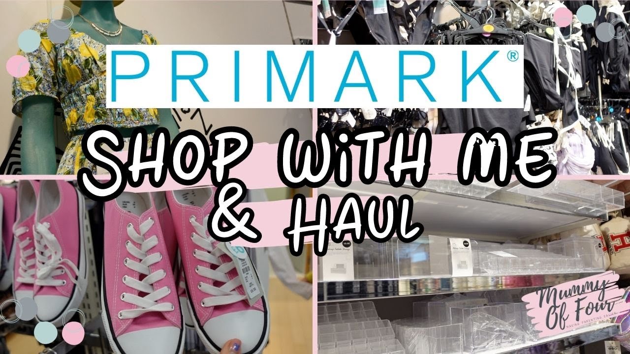 Primark Come Shop With Me & Haul Summer 2022 | Mummy Of Four UK