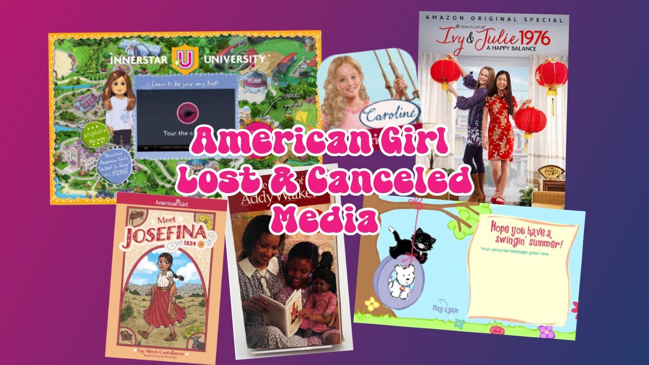 American Girl Lost & Canceled Media