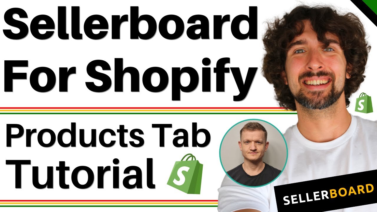 Sellerboard For Shopify - Products Page Dashboard Tutorial - Cost Of Goods (COGS), Shipping Costs