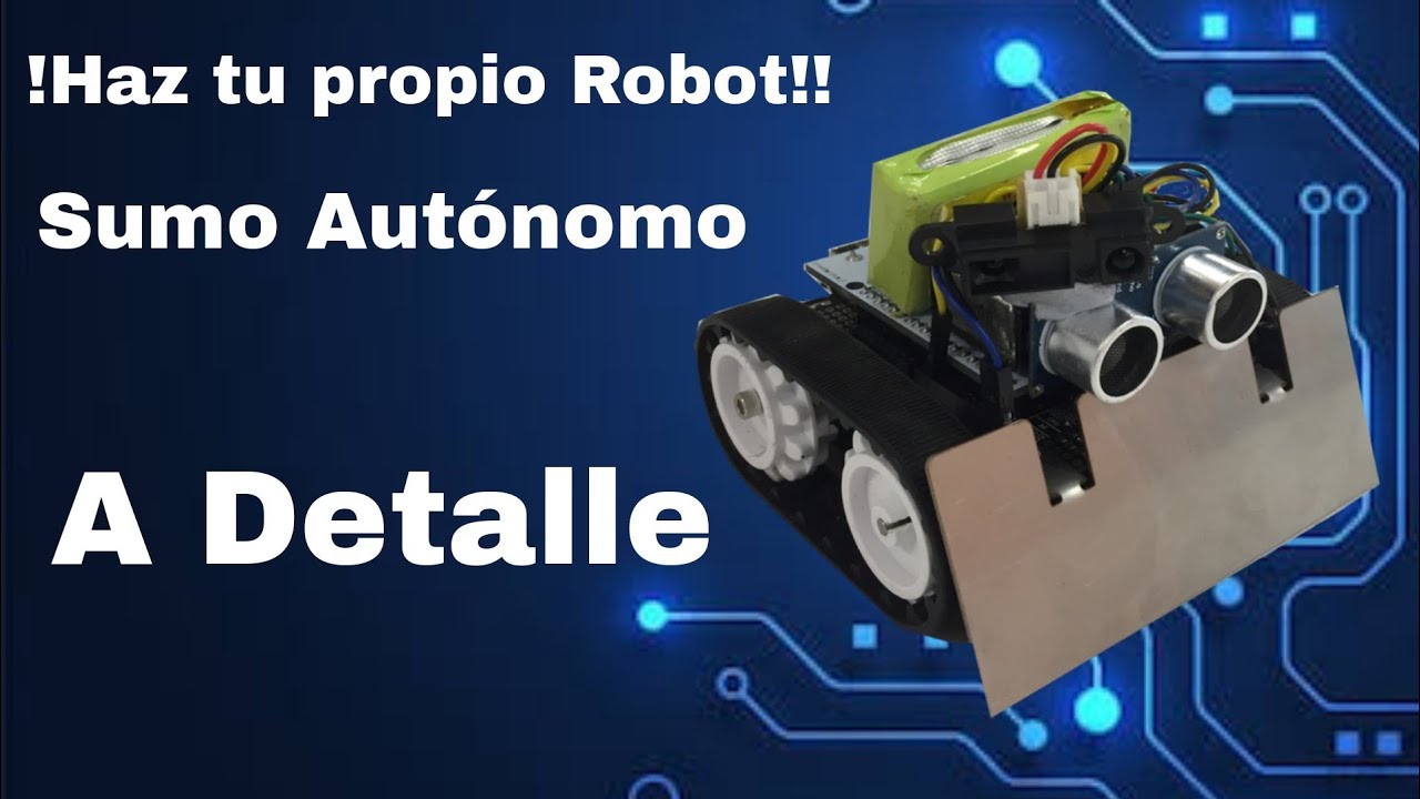 Como hacer un robot sumo autónomo paso a paso. Parte 1. Componentes
