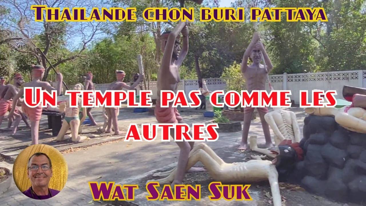 CHON BURI le Wat Saen Suk