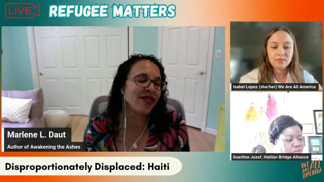 Disproportionately Displaced: Haiti (Refugee Matters)