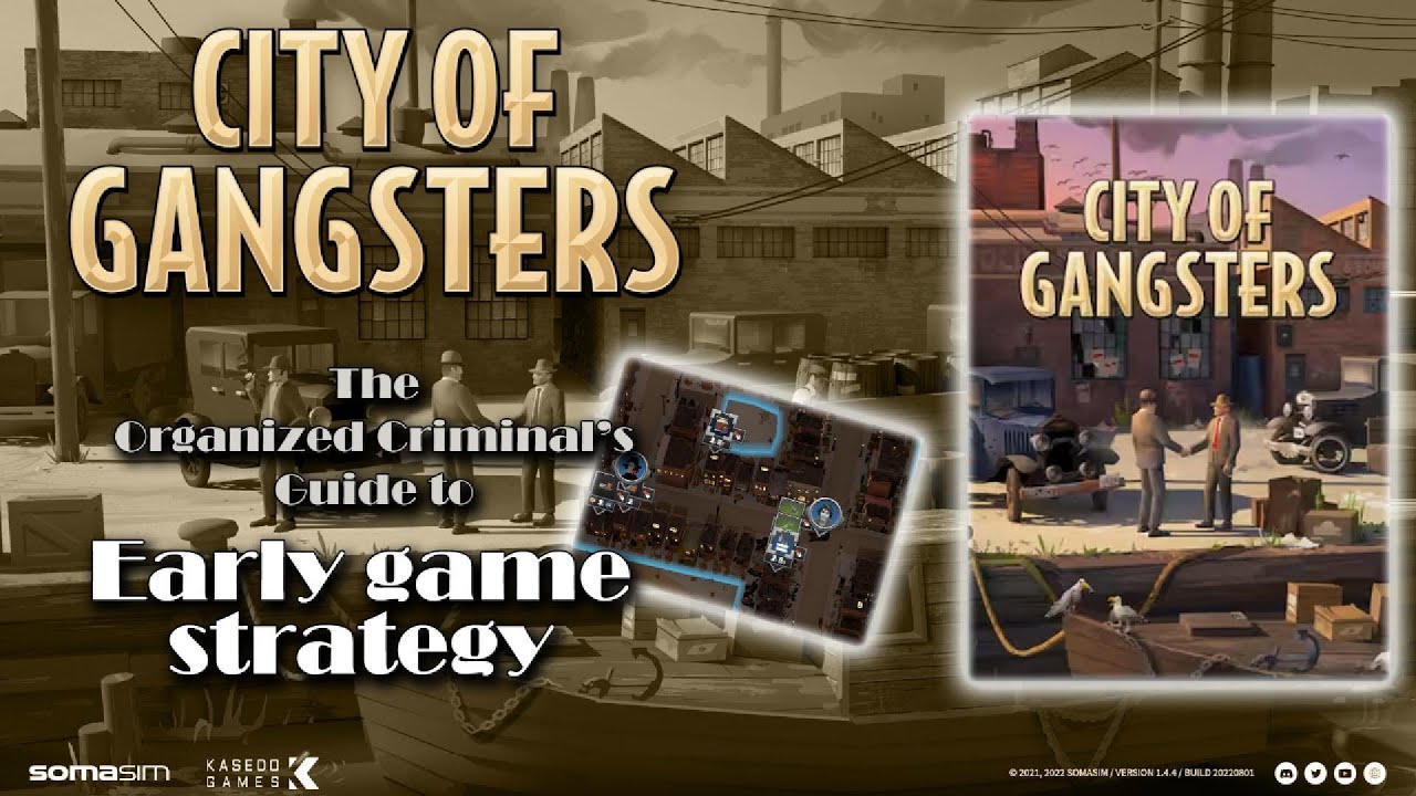 City of Gangsters: Early game strategy
