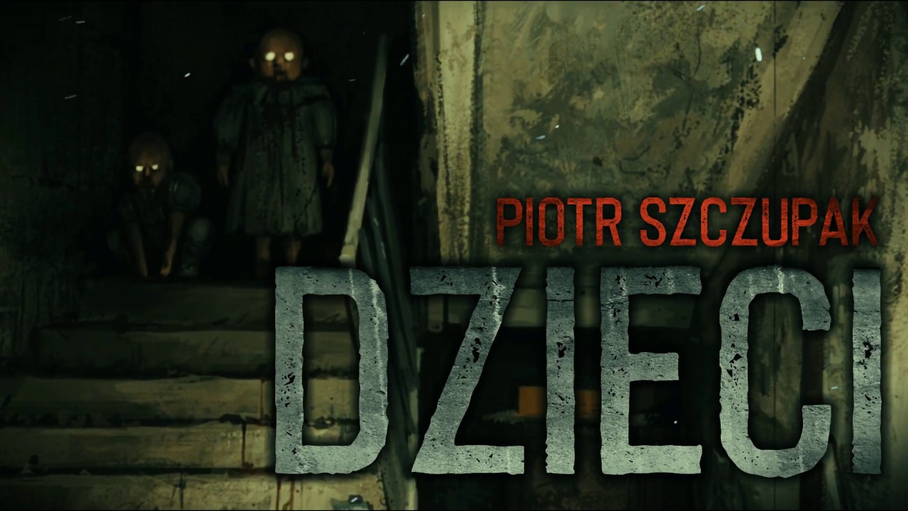 Dzieci - CreepyPasta [CreepyWyzwanie vol. 6]