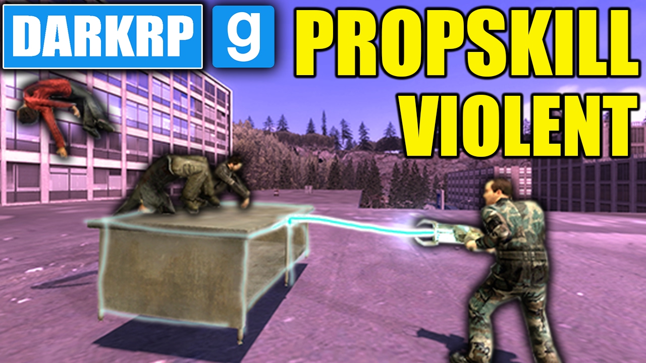【PROPSKILL】LES ADMINS SONT DEVENUS FOUS ! - GMOD DarkRp FR