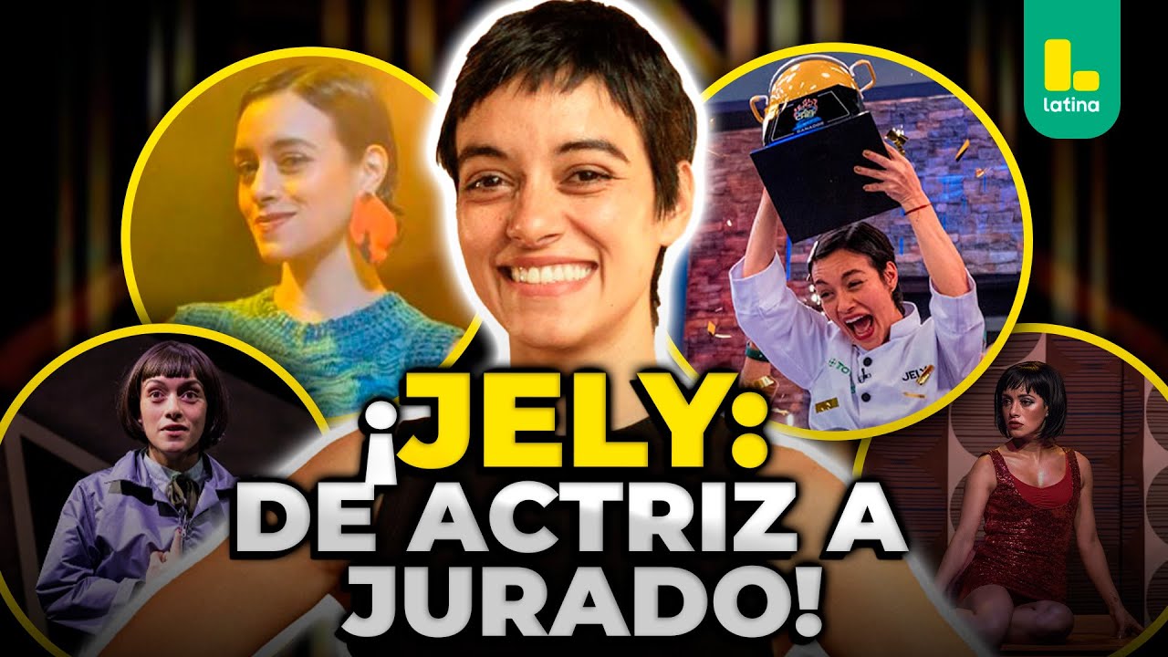 Jely Reátegui: De ganar El gran chef a convertirse en jurado de Yo Soy 🎤