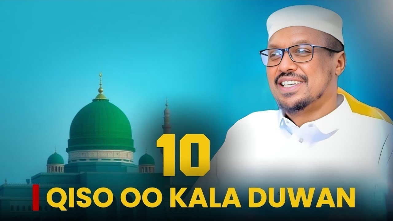 10 QISOOYIN || SHEEKH MUSTAFE HAAJI @Sheekh mustafe  
