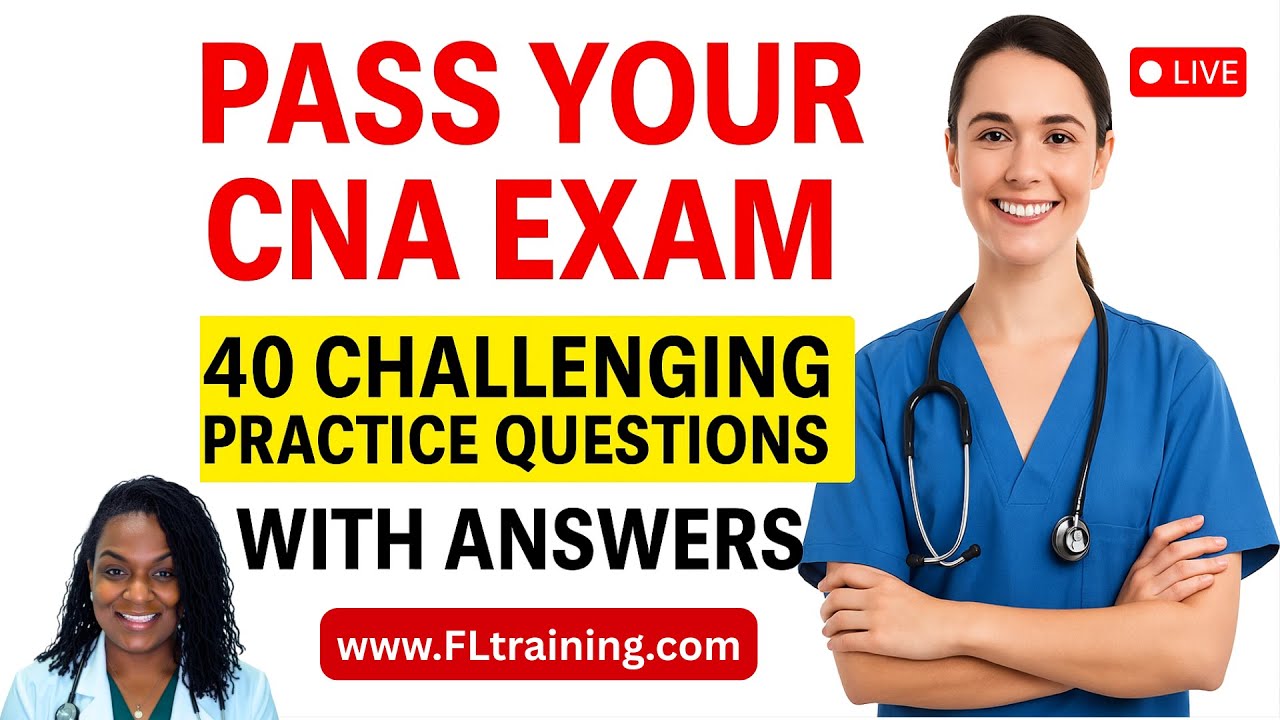 🩺 Pass Your CNA Exam: 40 Challenging Practice Questions with Answers!
