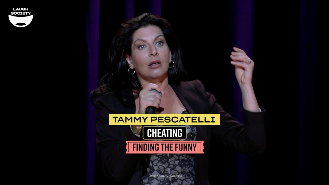 Tammy Pescatelli - Finding The Funny: Cheating