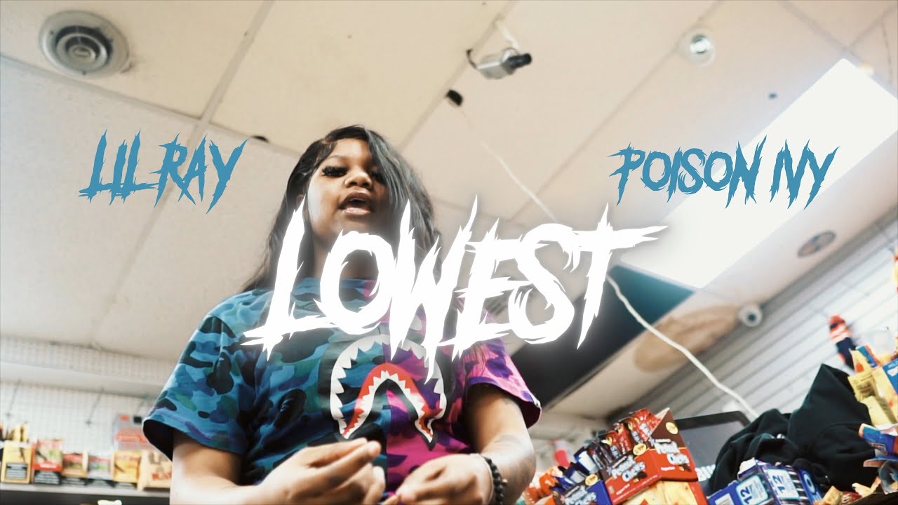 Lil Ray - Lowest ft. Poison Ivi (OFFICIAL VIDEO)