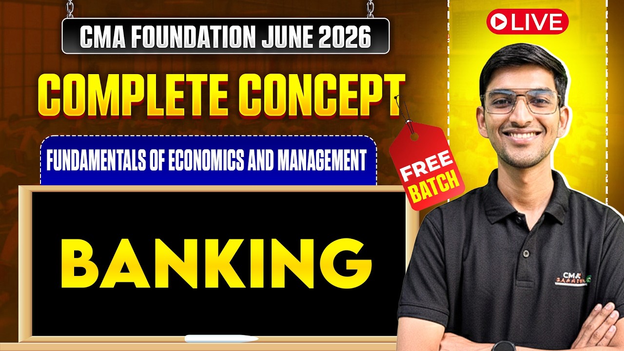 Banking | Economics & Management | CMA Foundation June 2026 | Karan Garg Sir