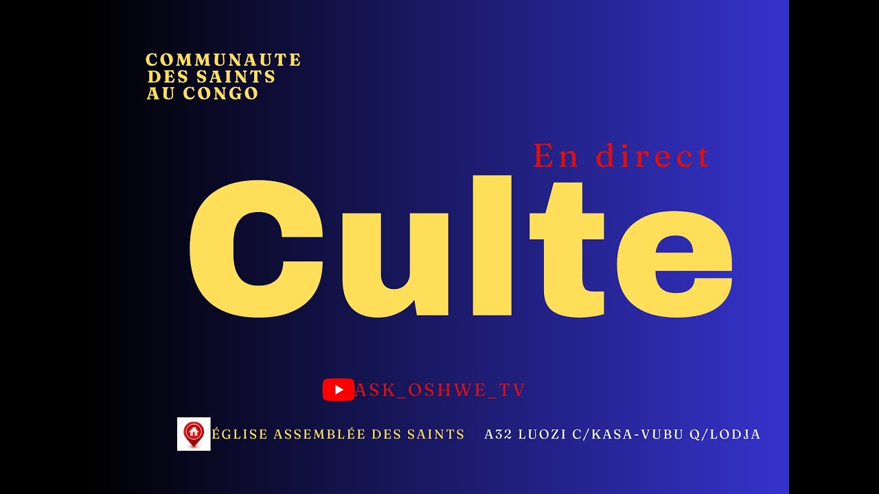 CULTE DE DIMANCHE 08 FEVRIER  2026