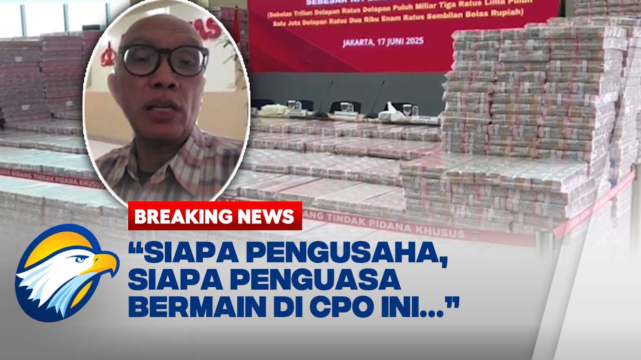 BREAKING NEWS - Kasus Korupsi Rp11,8 T CPO, Kang Asep: Ada Wong Elite 'Bermain'