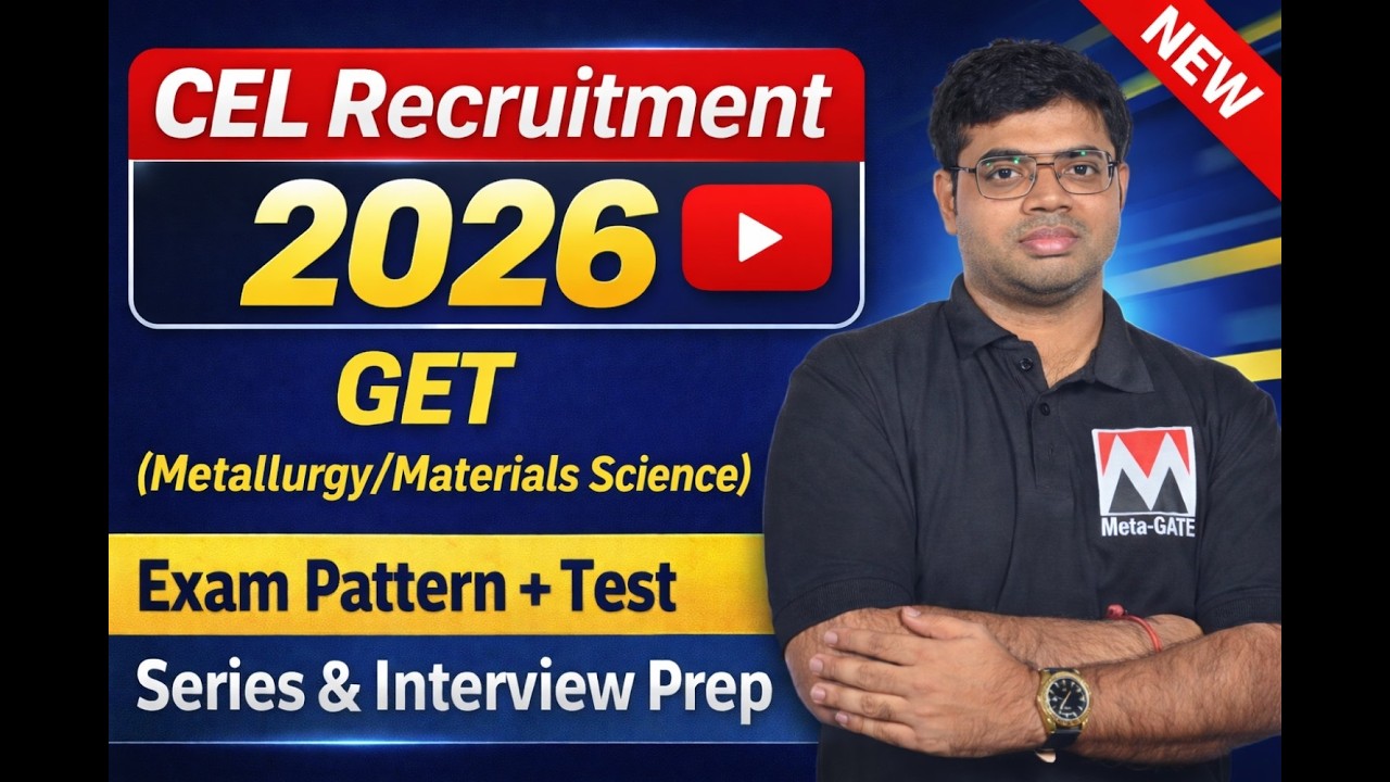 CEL Recruitment 2026 🔥 | GET (Metallurgy/ Materials) | Exam Pattern + Test Series & Interview Prep