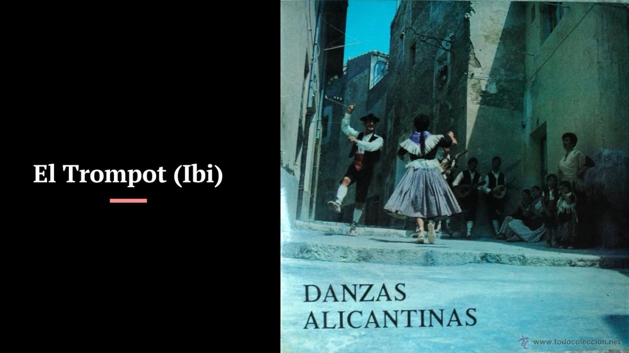 El Trompot - Danzas Alicantinas (1974)