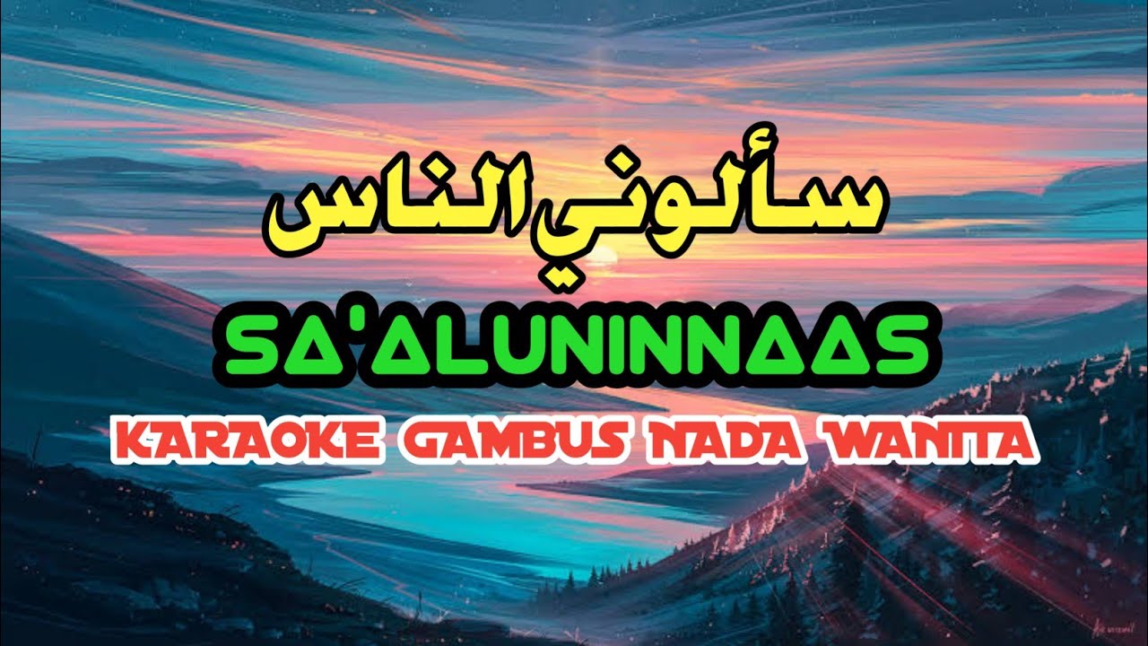 SA'ALUNINNAAS (KARAOKE)‼️Nada Wanita