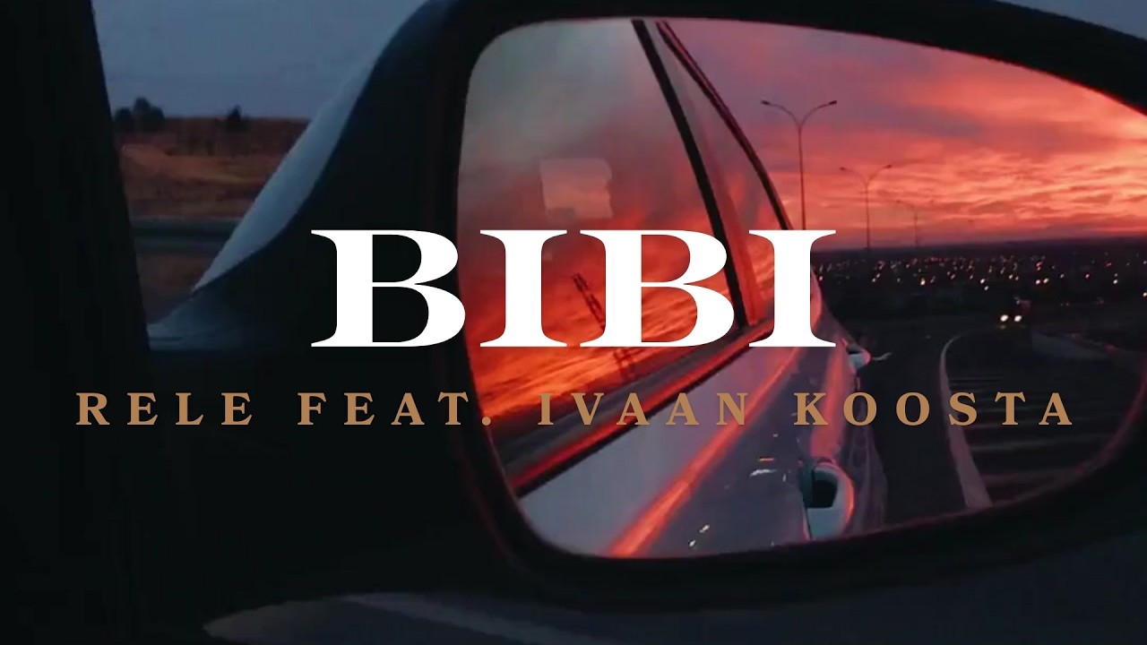 Rele Feat. Ivaan Koosta - BIBI | Prod. Ivaan Koosta & Rele