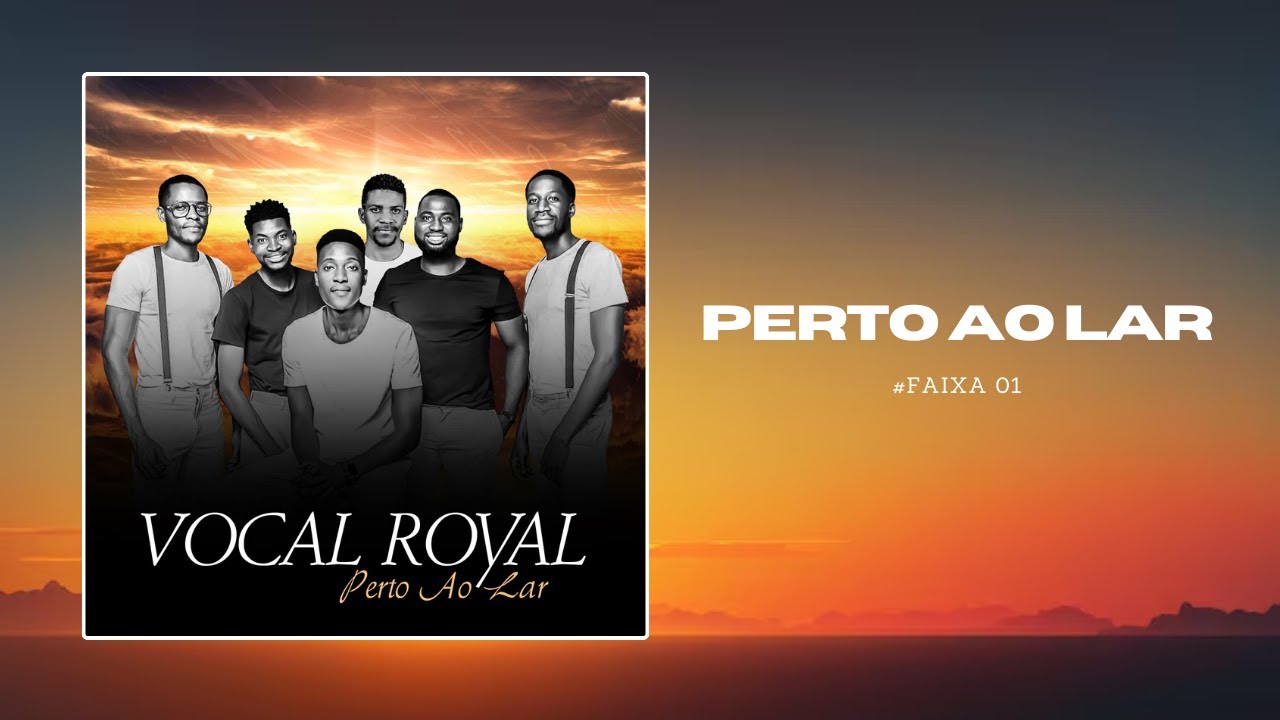 Vocal Royal: Perto Ao Lar (Áudio Oficial)