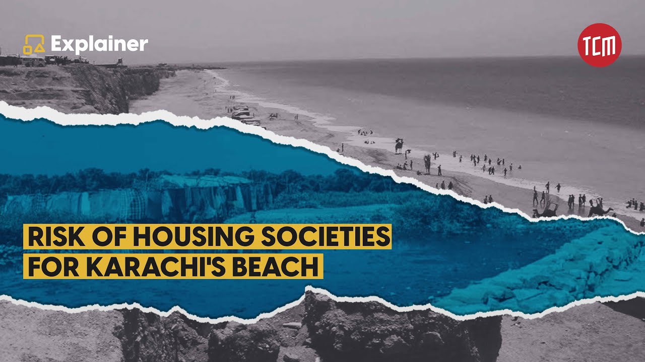 Are New Housing Societies Affecting Karachi’s Waters? | TCM Explains