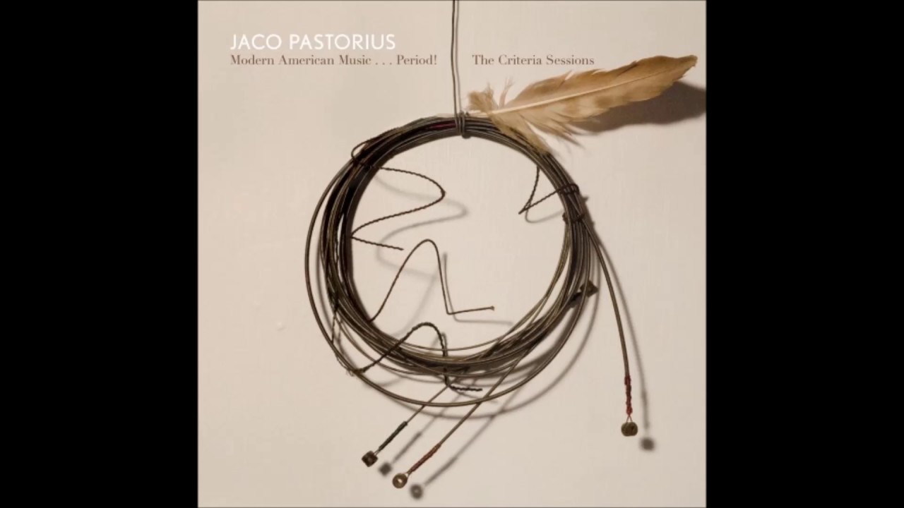 Jaco Pastorius - Havona/Continuum (The Criteria Sessions, 1974)