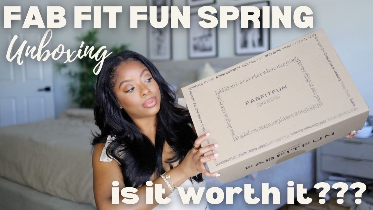 FabFitFun Spring 2025 Unboxing & A LOOK INSIDE + Coupon Code