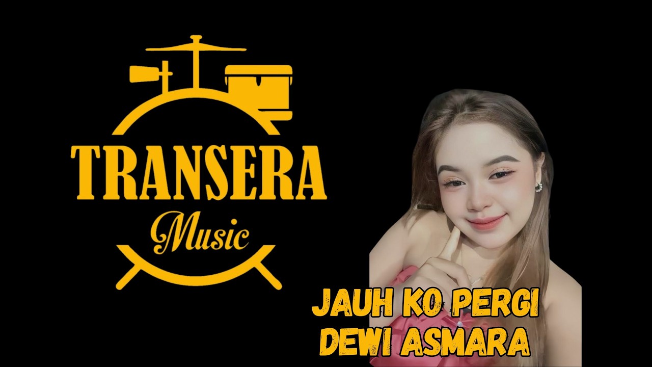 Jauh Ko Pergi  _  Dewi Asmara (COVER) Transera Band
