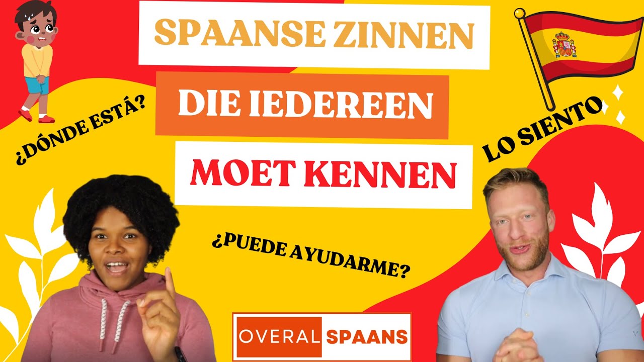 Spaanse Zinnen Die Iedereen Moet Kennen | Spaans Leren Voor Beginners | Overal Spaans