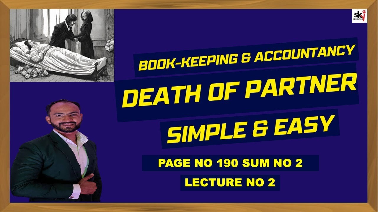 #2 HSC Death Of Partner |Book-keeping & Accountancy|Maharashtra board | Siraj shaikh |