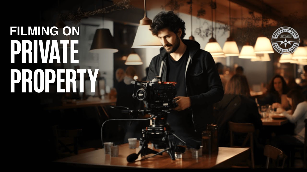WHAT LEGAL DOCUMENTS WILL I NEED TO FILM ON PRIVATE PROPERTY?