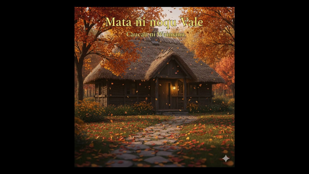 ENA MATA NI NOQU VALE (Cover)- Caucau ni Waimanu - Fijian classic
