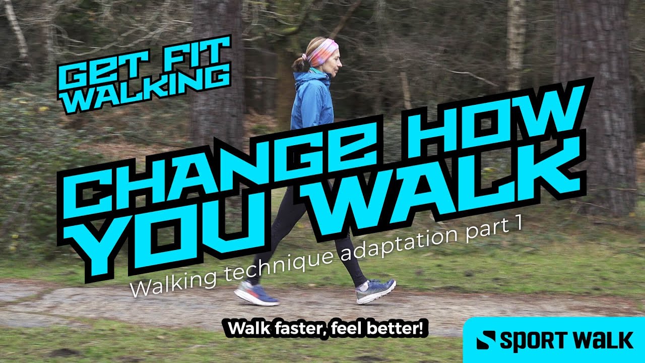 Change how you walk - the secret to Sport Walking success - Get Fit Walking