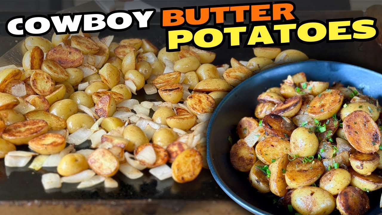 Cowboy Butter Potatoes on the Blackstone Griddle -- Secret ingredient for griddle potatoes!