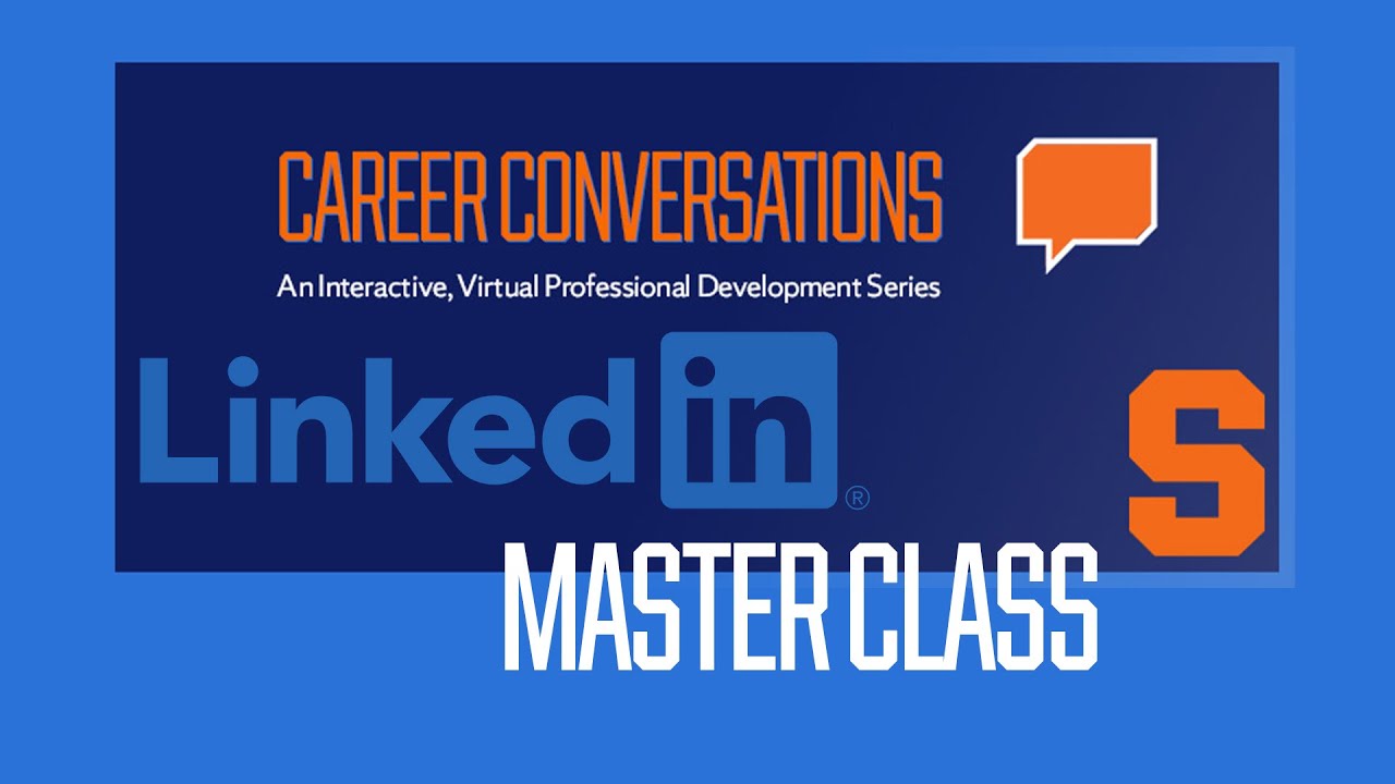 Career Conversations: LinkedIn Master Class