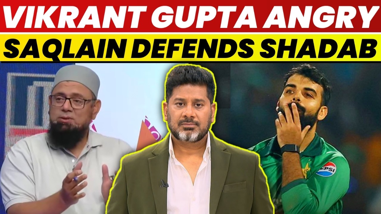 Vikrant Gupta On Saqlain Mushtaq Defends Shadab Khan | Vikrant Gupta | Saqlain Mushtaq | Shadab Khan