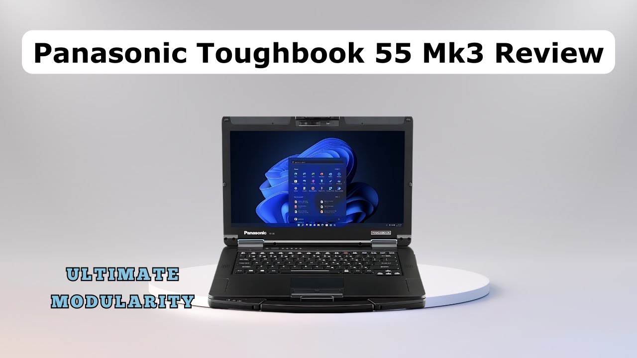 Panasonic Toughbook 55 Mk3 Review | Product Review Hub