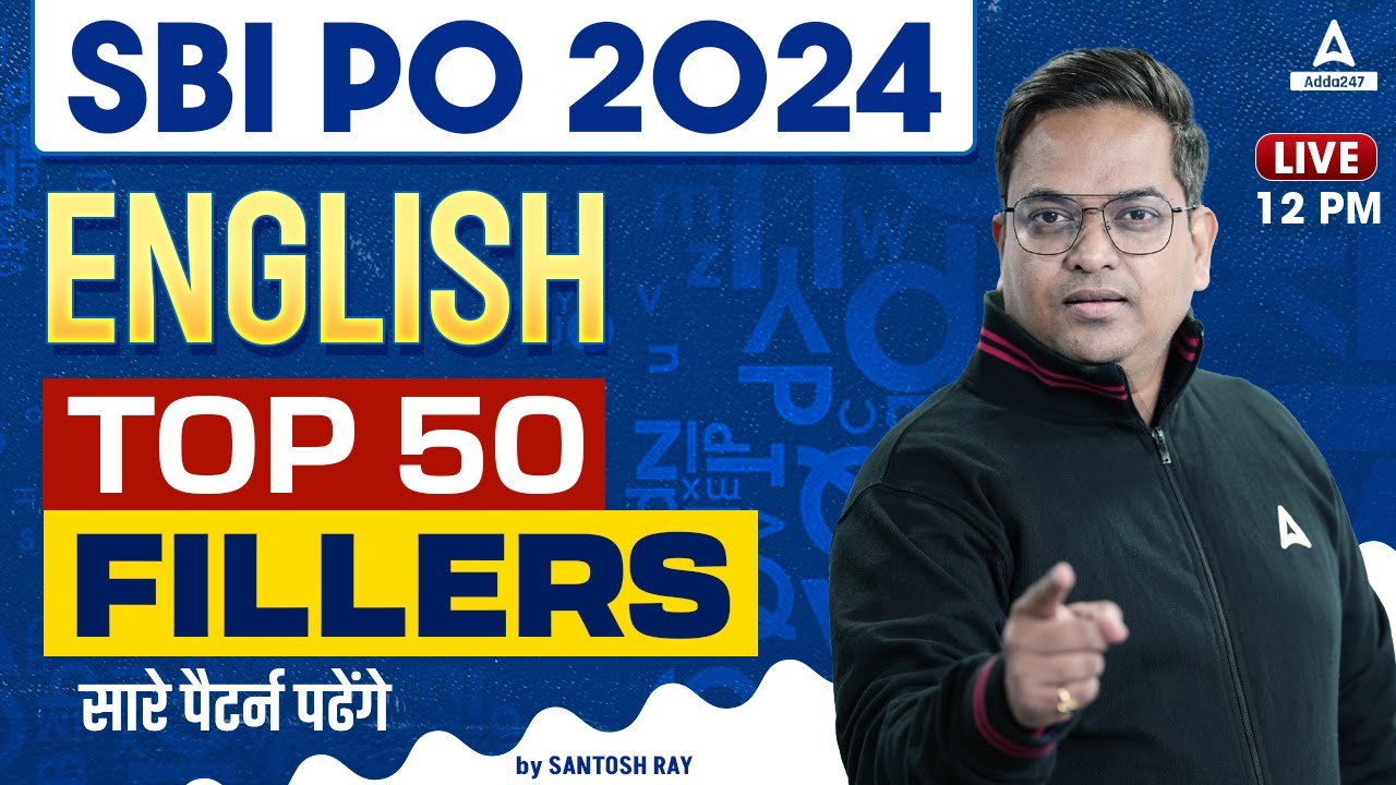 SBI PO English 2024 | English Top 50 Fillers | By Santosh Ray