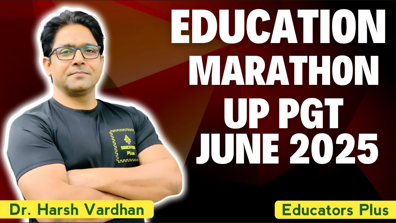 EDUCATION MARATHON—UP PGT—JUNE 2025 #3 @EducatorsPlus