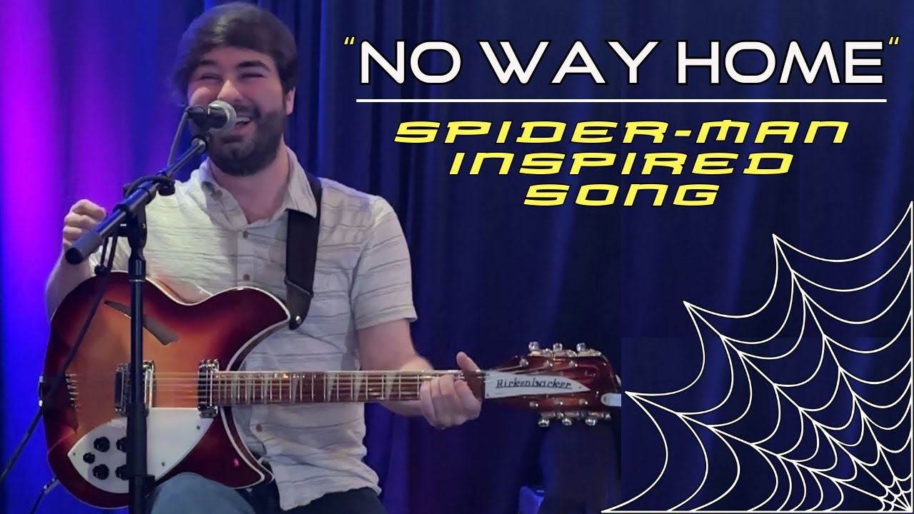 “No Way Home” (Spider-Man Inspired Song) - Johnathan Pushkar, Live in Nashville
