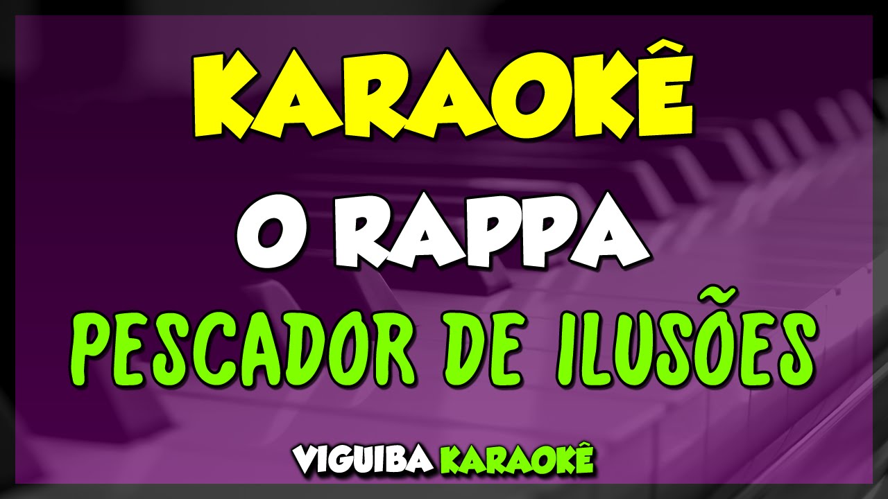 Pescador de Ilusoes -  O Rappa (KARAOKÊ)
