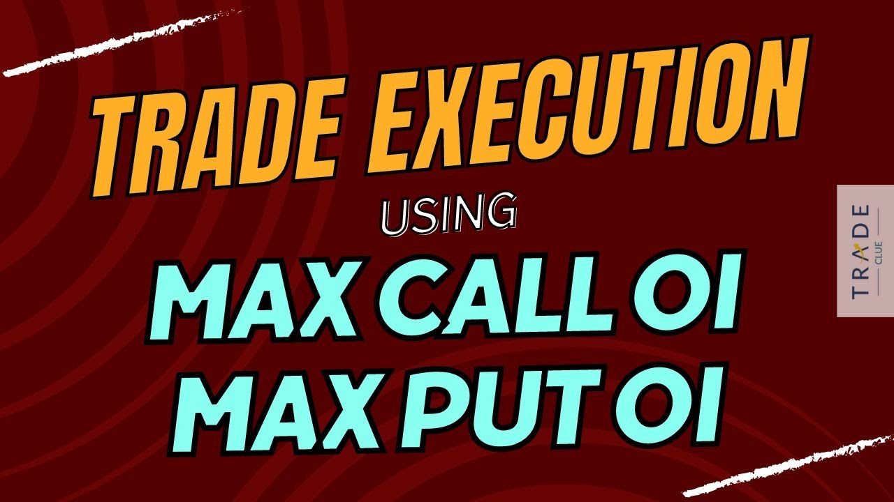 Trade Execution using Max Call OI - Max Put OI 📉📈