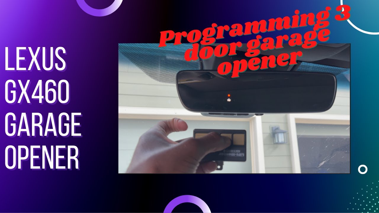 Lexus GX460 Garage Door Programming On Three Doors