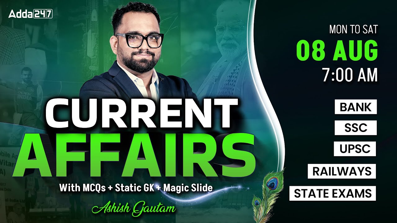 Current Affairs Today | 8 August Current Affairs 2025 | Daily Current Affairs By Ashish Gautam