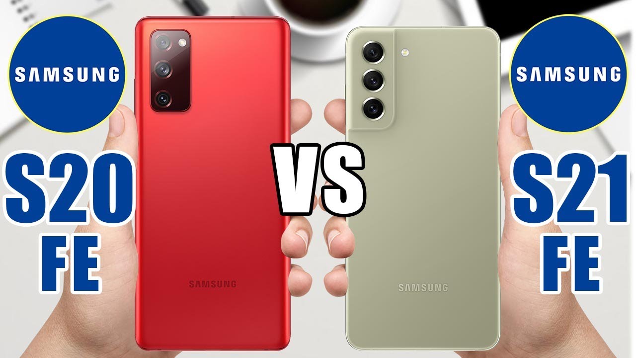 Samsung Galaxy S20 FE vs S21 FE