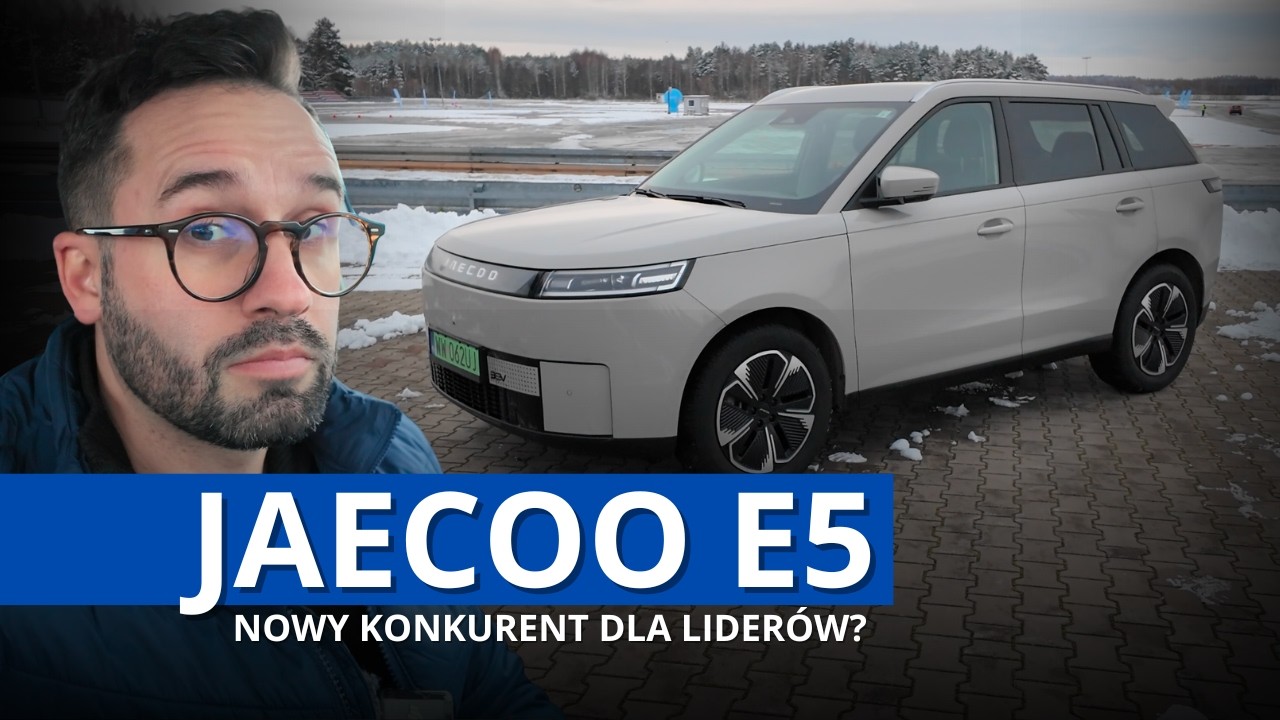 Jaecoo E5 – Pierwsza jazda i pełna prezentacja. Warto?