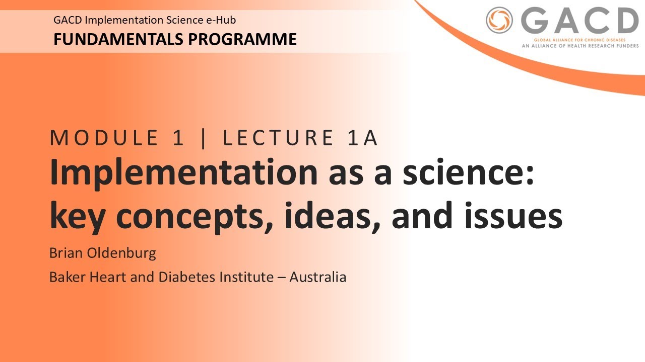 GACD e-Hub Fundamentals Programme - 1A Implementation as a science