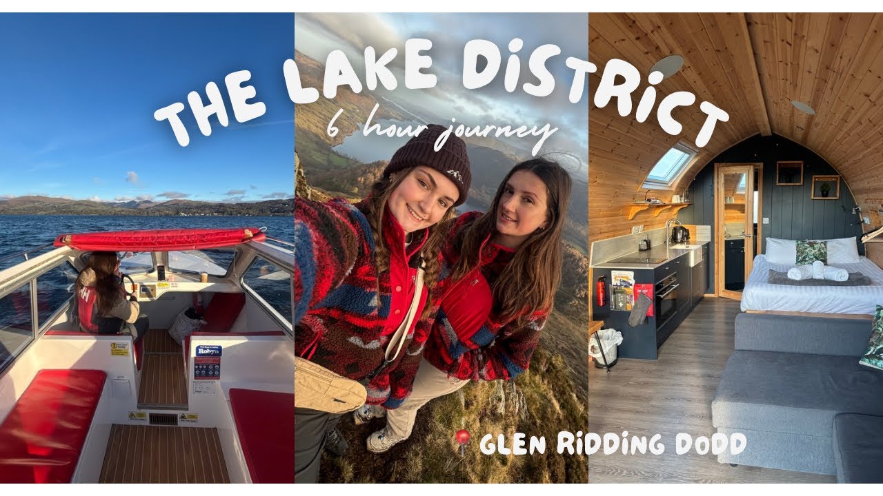 The Lake District vlog 🌟
